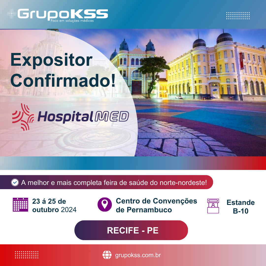 Grupo KSS irá participar da Principal Feira de Saúde do Norte e Nordeste - HospitalMED 2024